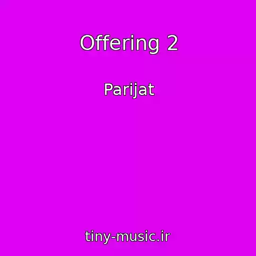 کاور آهنگ Offering 2 از Parijat