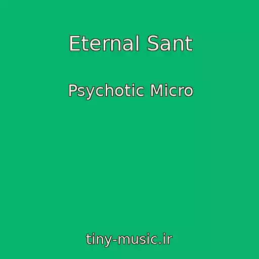 کاور آهنگ Eternal Sant از Psychotic Micro