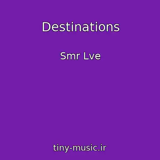 کاور آهنگ Destinations از Smr Lve