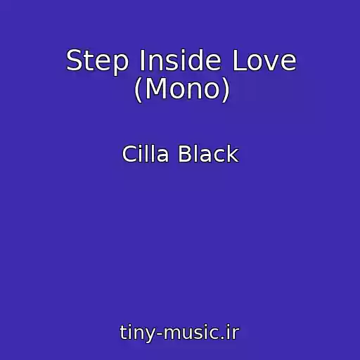 کاور آهنگ Step Inside Love (Mono) از Cilla Black