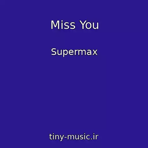 کاور آهنگ Miss You از Supermax