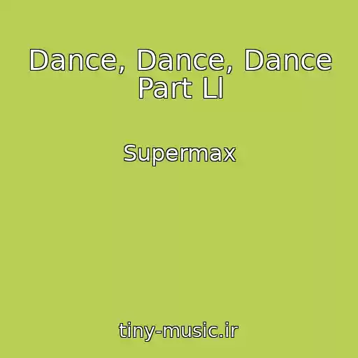 کاور آهنگ Dance, Dance, Dance Part Ll از Supermax