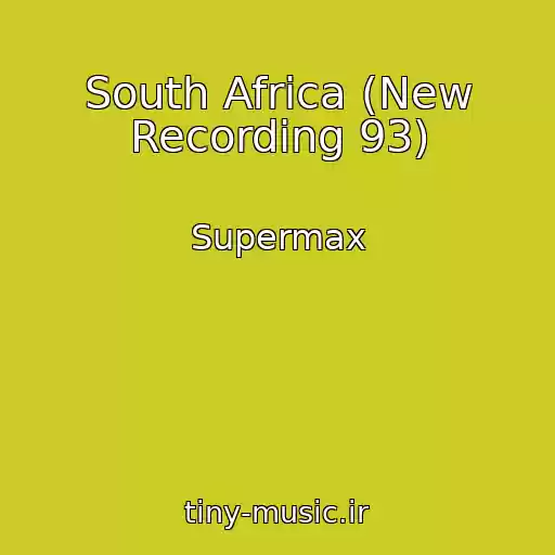 کاور آهنگ South Africa (New Recording 93) از Supermax