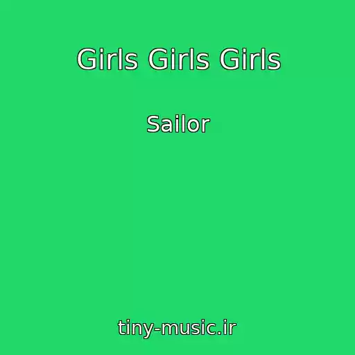 کاور آهنگ Girls Girls Girls از Sailor