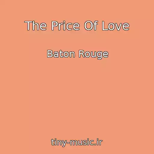 کاور آهنگ The Price Of Love از Baton Rouge