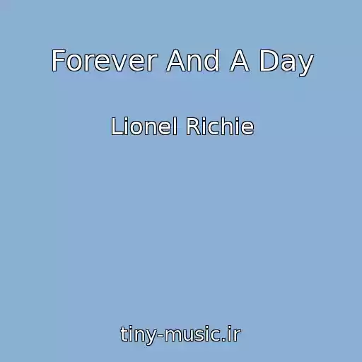 کاور آهنگ Forever And A Day از Lionel Richie