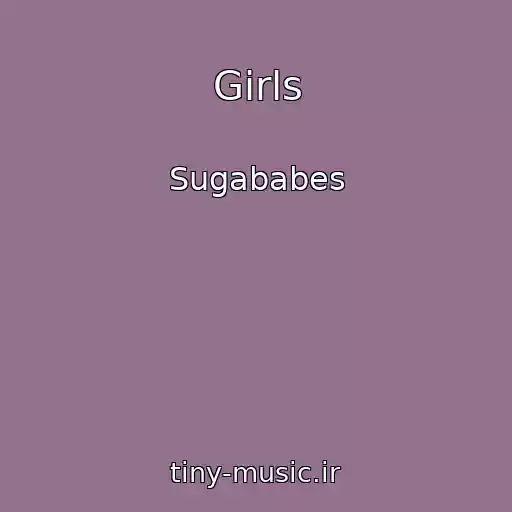 کاور آهنگ Girls از Sugababes