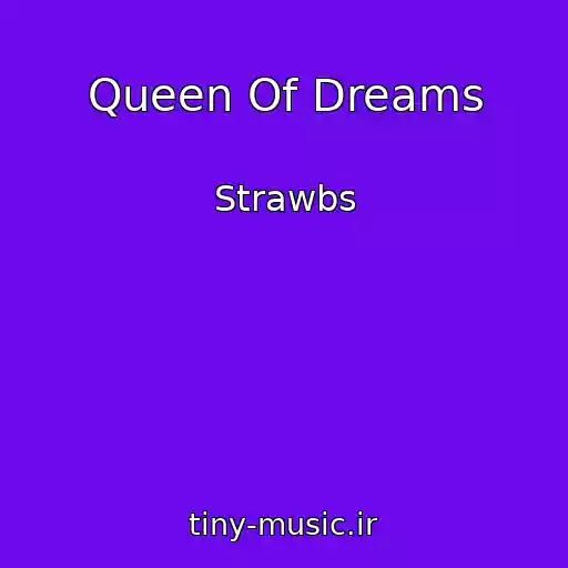 کاور آهنگ Queen Of Dreams از Strawbs