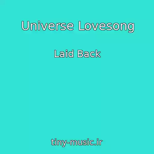 کاور آهنگ Universe Lovesong از Laid Back