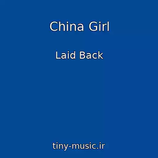 کاور آهنگ China Girl از Laid Back