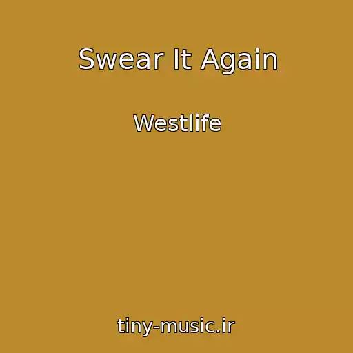 کاور آهنگ Swear It Again از Westlife