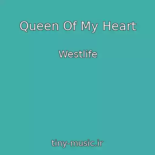 کاور آهنگ Queen Of My Heart از Westlife