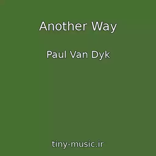 کاور آهنگ Another Way از Paul Van Dyk