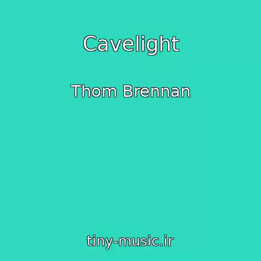 کاور آهنگ Cavelight از Thom Brennan