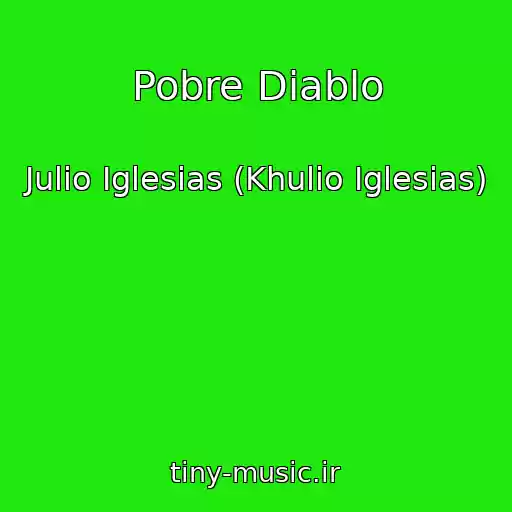 کاور آهنگ Pobre Diablo از Julio Iglesias (Khulio Iglesias)