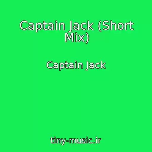 کاور آهنگ Captain Jack (Short Mix) از Captain Jack