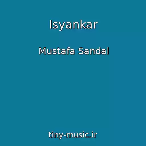کاور آهنگ Isyankar از Mustafa Sandal