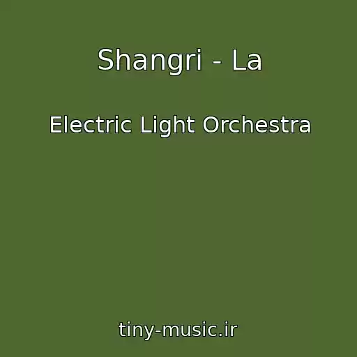 کاور آهنگ Shangri - La از Electric Light Orchestra