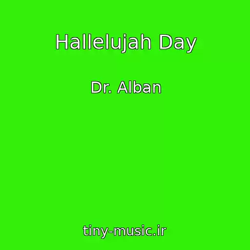 کاور آهنگ Hallelujah Day از Dr. Alban