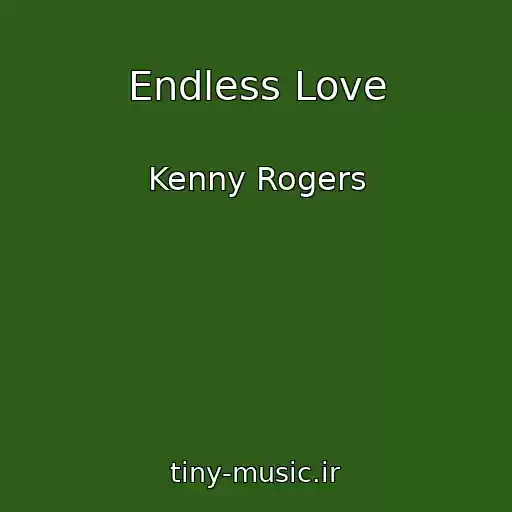 کاور آهنگ Endless Love از Kenny Rogers