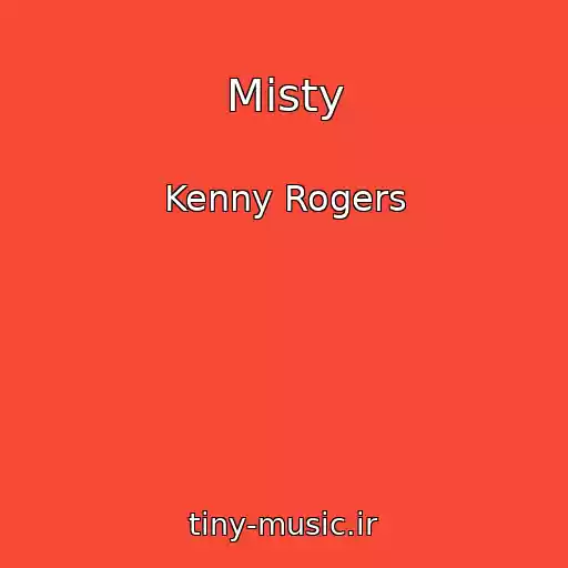 کاور آهنگ Misty از Kenny Rogers
