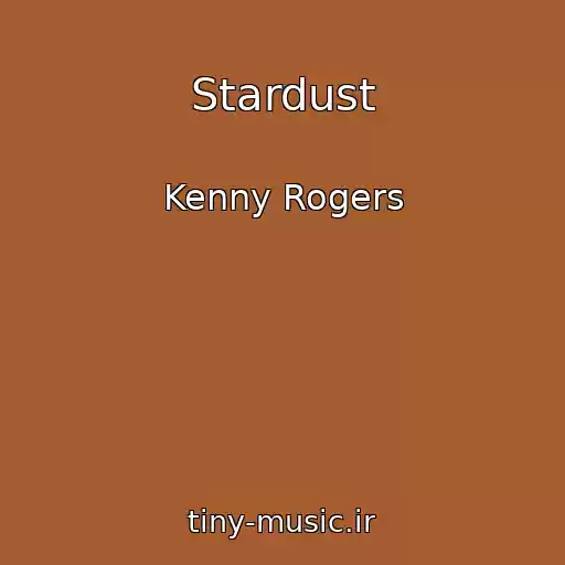 کاور آهنگ Stardust از Kenny Rogers