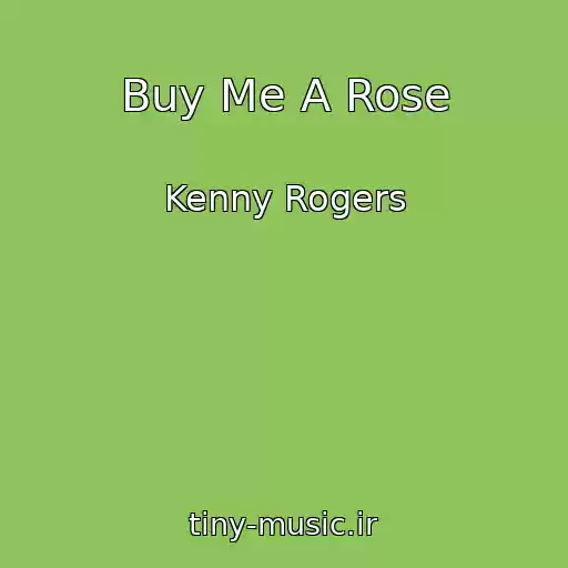 کاور آهنگ Buy Me A Rose از Kenny Rogers