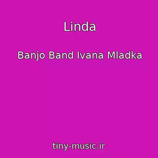 کاور آهنگ Linda از Banjo Band Ivana Mladka