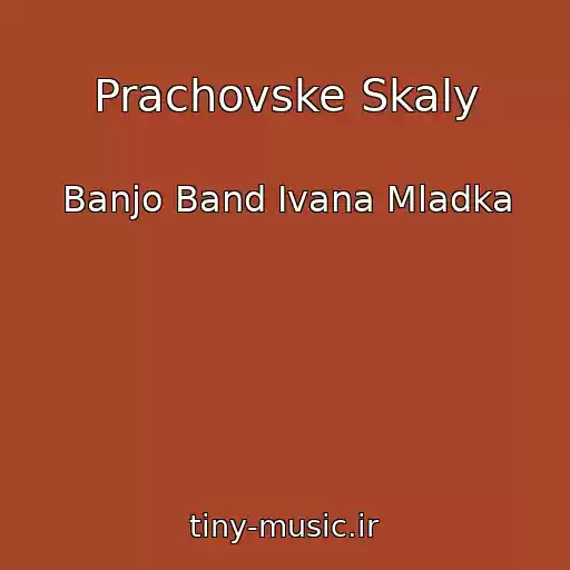 کاور آهنگ Prachovske Skaly از Banjo Band Ivana Mladka