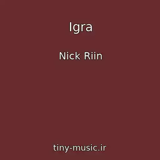 کاور آهنگ Igra از Nick Riin