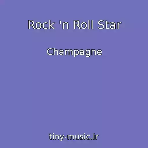 کاور آهنگ Rock 'n Roll Star از Champagne