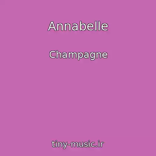 کاور آهنگ Annabelle از Champagne