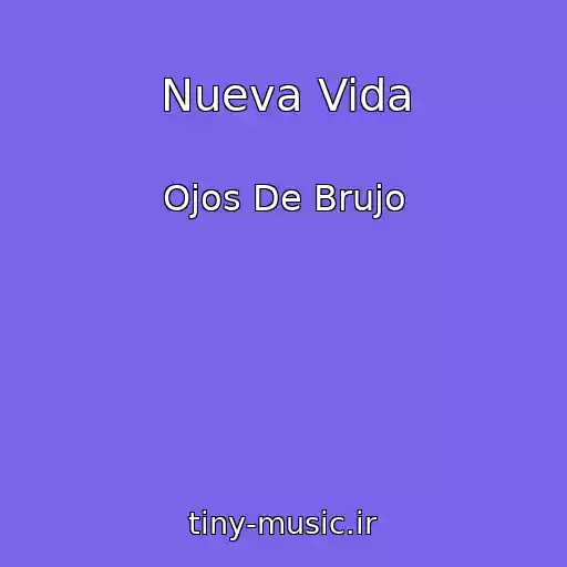 کاور آهنگ Nueva Vida از Ojos De Brujo