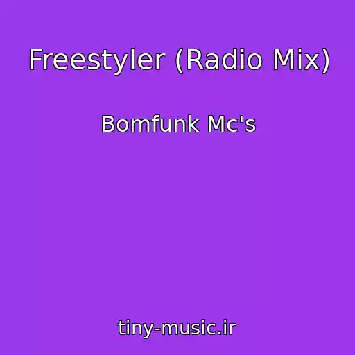 کاور آهنگ Freestyler (Radio Mix) از Bomfunk Mc's