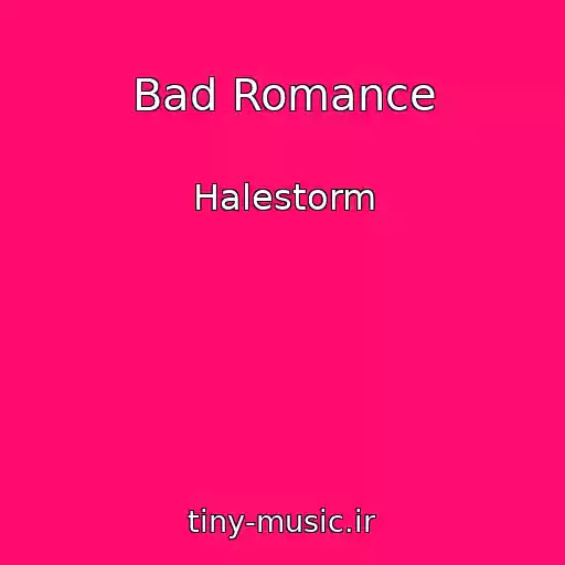 کاور آهنگ Bad Romance از Halestorm