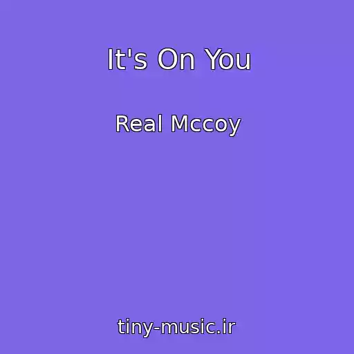 کاور آهنگ It's On You از Real Mccoy