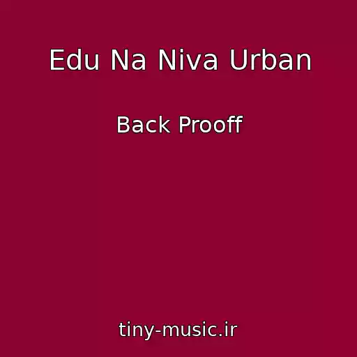 کاور آهنگ Edu Na Niva Urban از Back Prooff