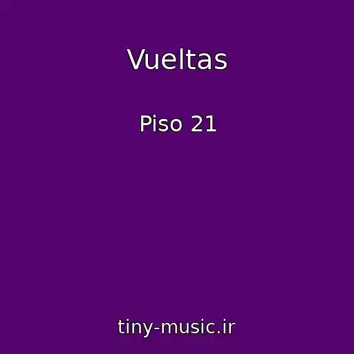 کاور آهنگ Vueltas از Piso 21