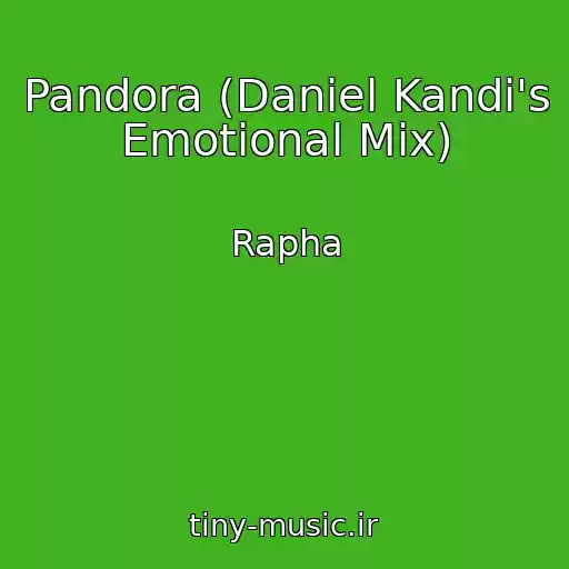 کاور آهنگ Pandora (Daniel Kandi's Emotional Mix) از Rapha