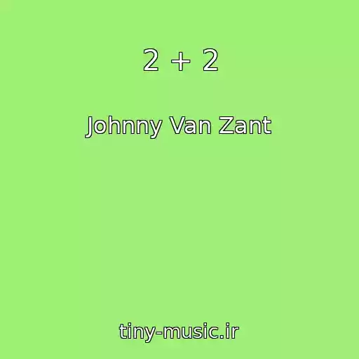 کاور آهنگ 2 + 2 از Johnny Van Zant