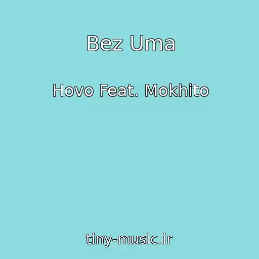 کاور آهنگ Bez Uma از Hovo Feat. Mokhito
