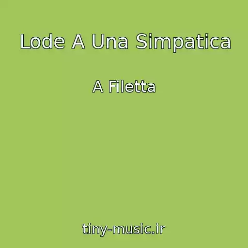 کاور آهنگ Lode A Una Simpatica از A Filetta