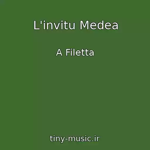 کاور آهنگ L'invitu Medea از A Filetta