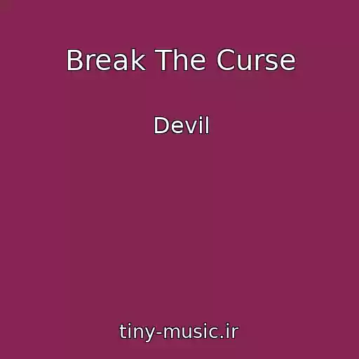 کاور آهنگ Break The Curse از Devil