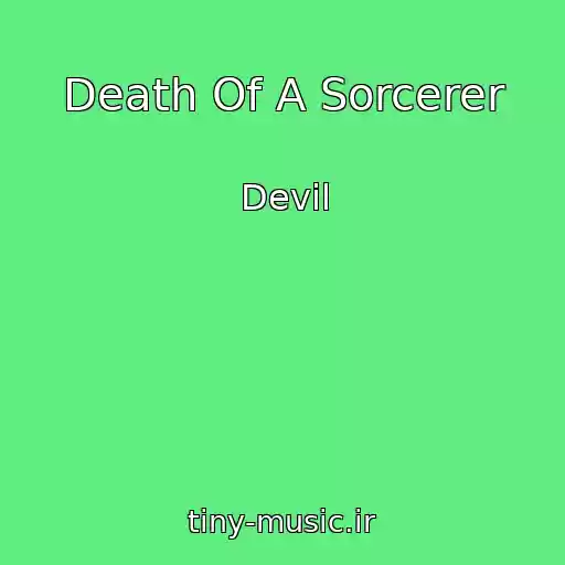 کاور آهنگ Death Of A Sorcerer از Devil