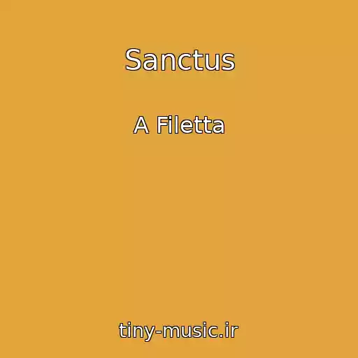 کاور آهنگ Sanctus از A Filetta