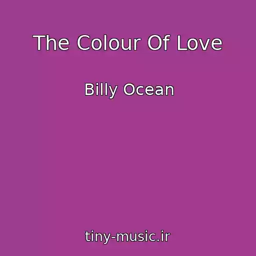 کاور آهنگ The Colour Of Love از Billy Ocean