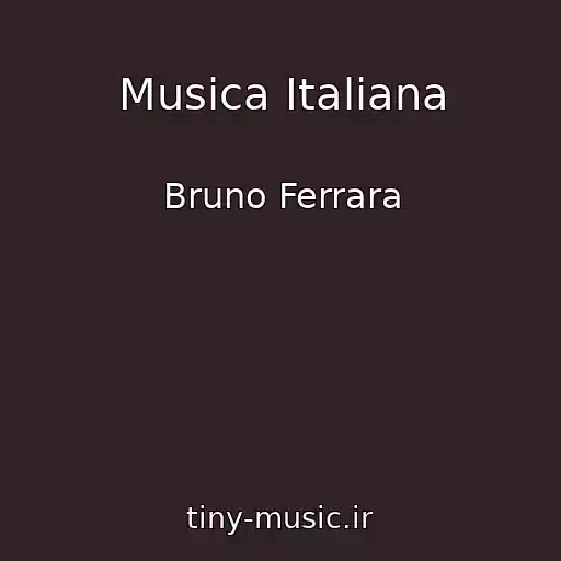 کاور آهنگ Musica Italiana از Bruno Ferrara