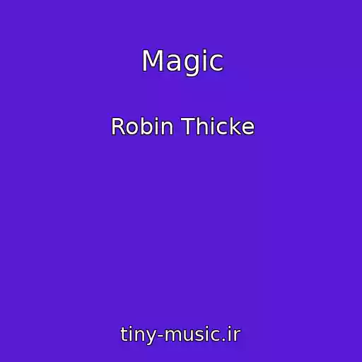 کاور آهنگ Magic از Robin Thicke