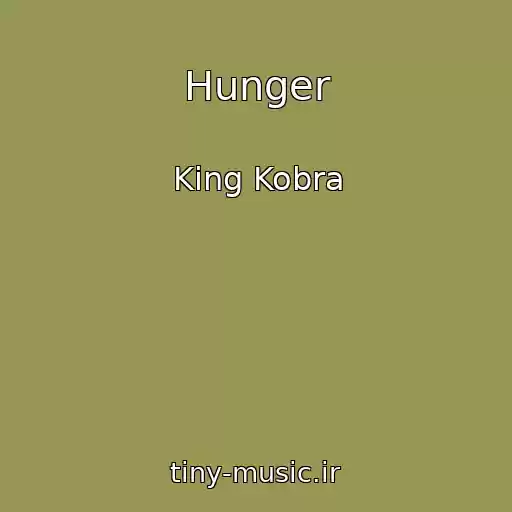 کاور آهنگ Hunger از King Kobra